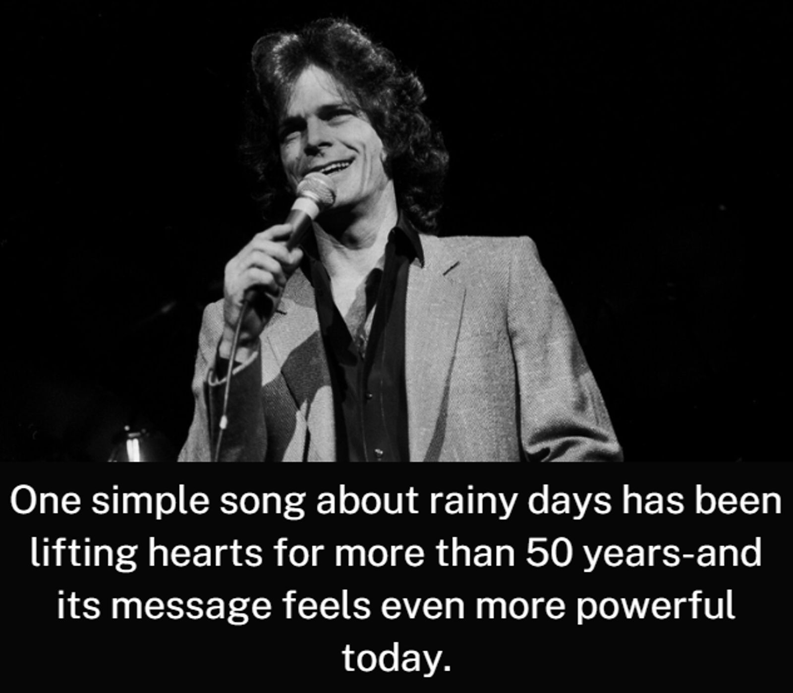 One simple song about rainy days has been lifting hearts for more than 50 years—and its message feels even more powerful today.